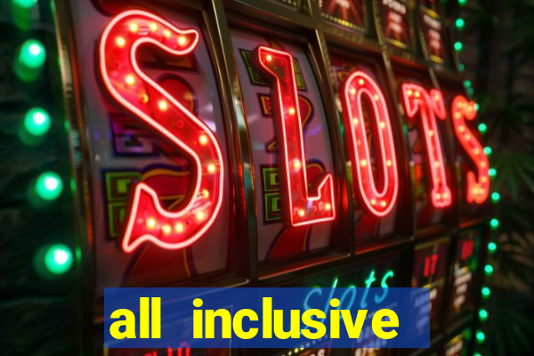 all inclusive casino resort