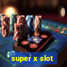 super x slot