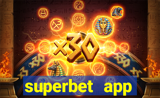 superbet app download apk