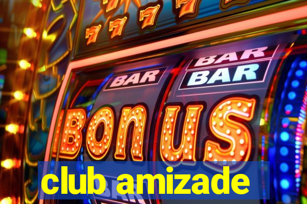 club amizade