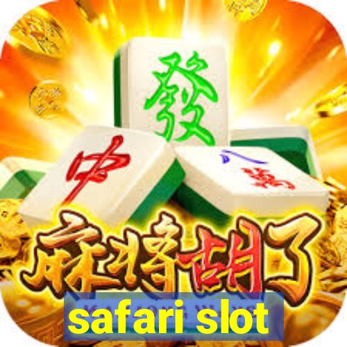 safari slot