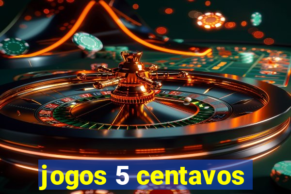 jogos 5 centavos