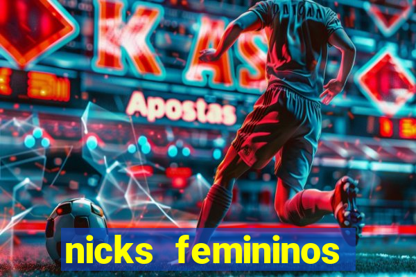 nicks femininos para jogos