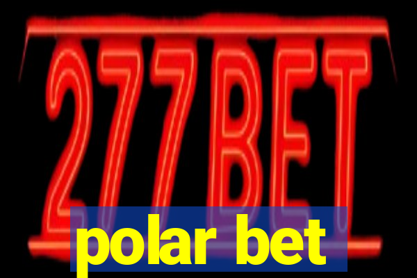 polar bet