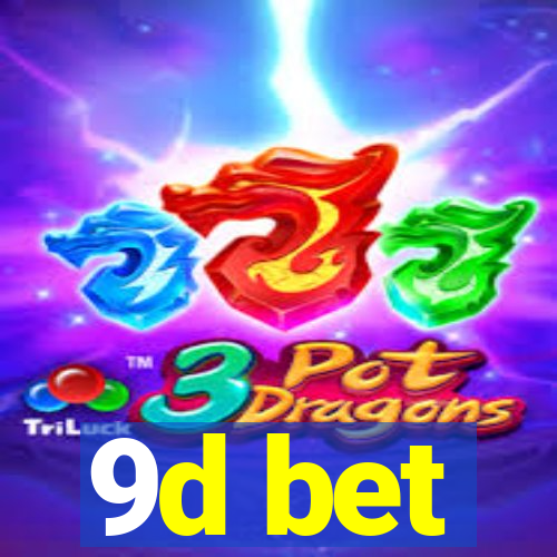 9d bet