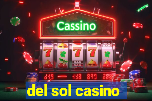 del sol casino