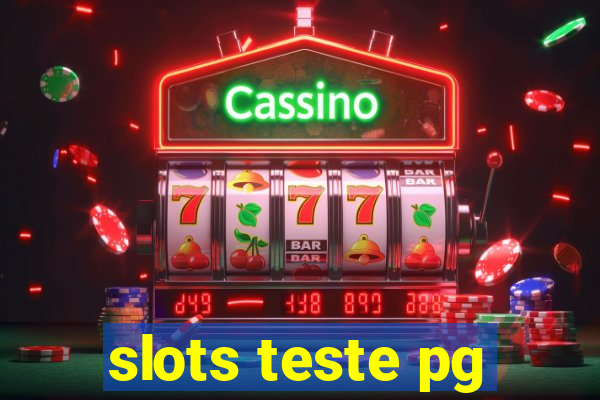 slots teste pg