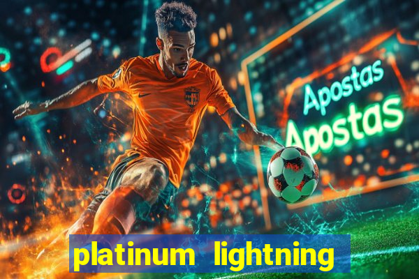 platinum lightning deluxe slot