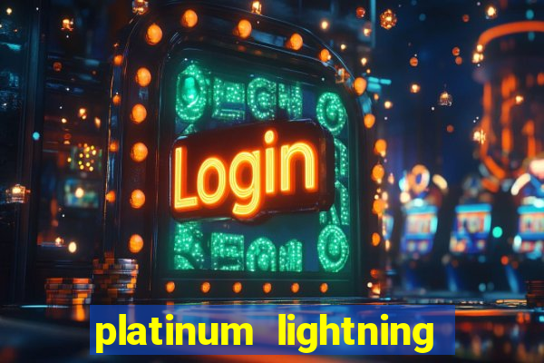 platinum lightning deluxe slot