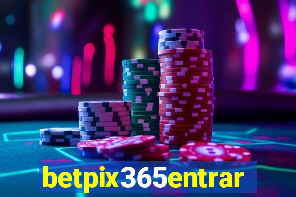 betpix365entrar