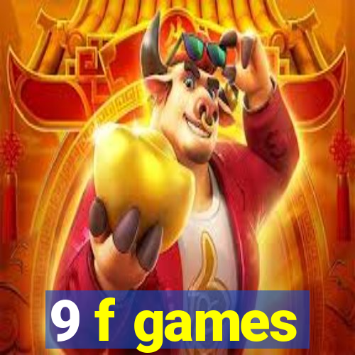 9 f games