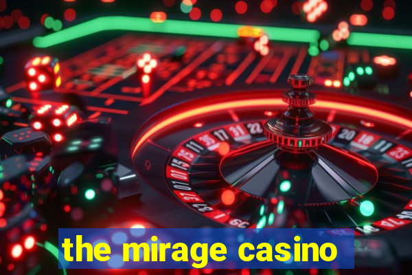 the mirage casino