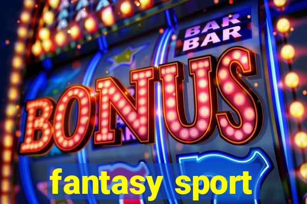 fantasy sport