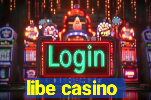 libe casino