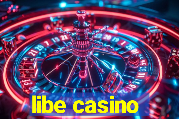 libe casino