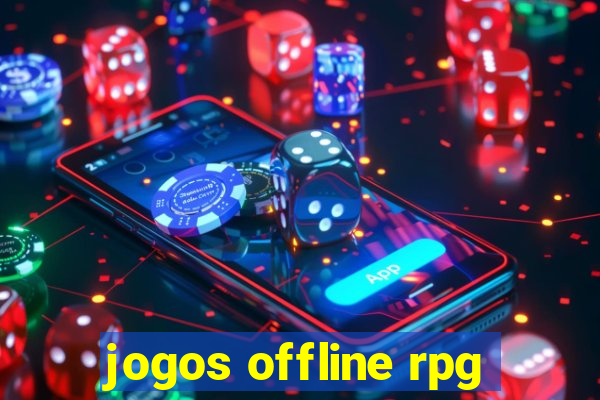 jogos offline rpg