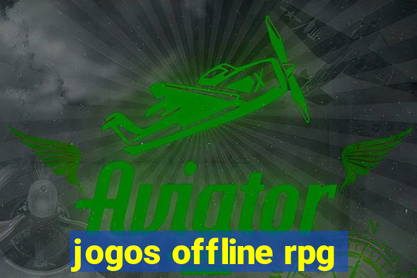 jogos offline rpg