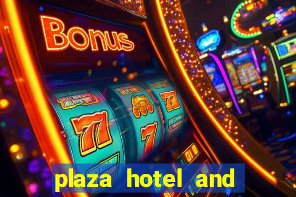 plaza hotel and casino las vegas hotels