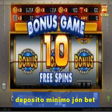 deposito minimo jon bet