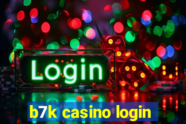 b7k casino login