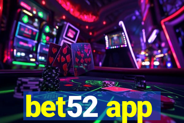 bet52 app