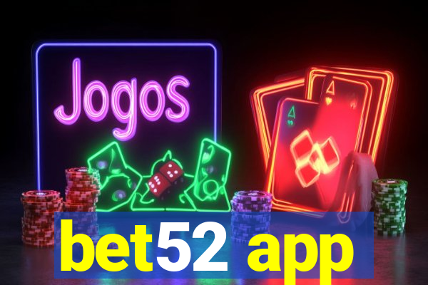 bet52 app