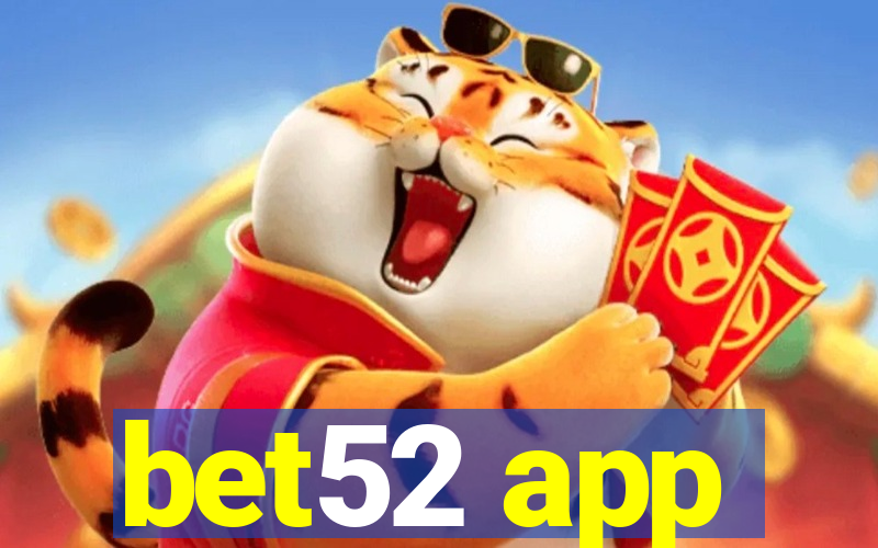 bet52 app