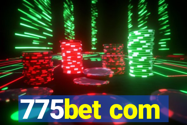 775bet com