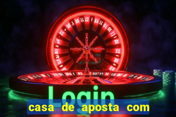 casa de aposta com bonus de cadastro