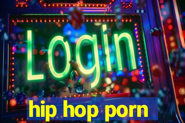 hip hop porn