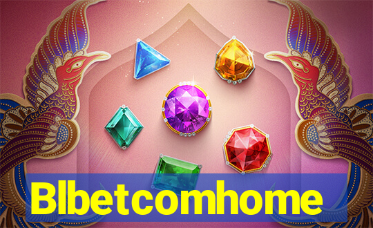 Blbetcomhome