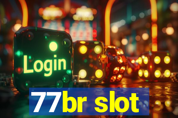 77br slot