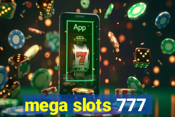 mega slots 777