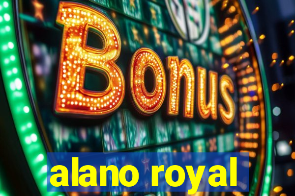 alano royal