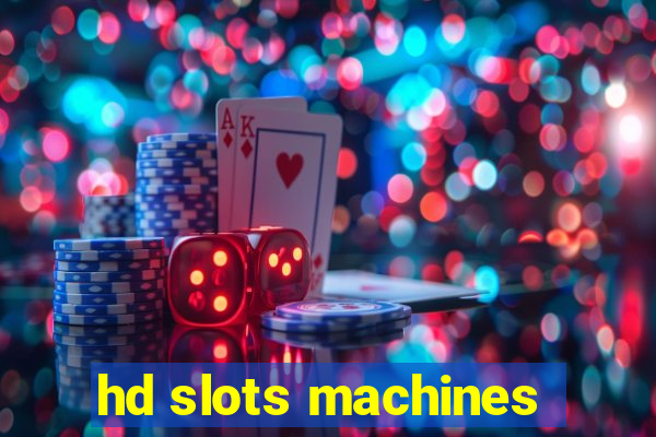 hd slots machines