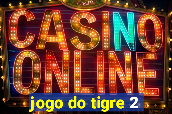 jogo do tigre 2