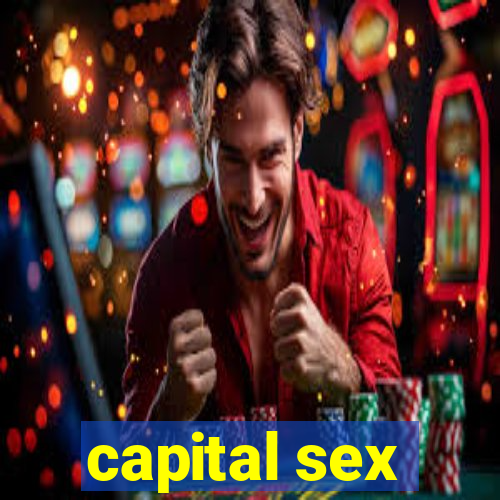 capital sex