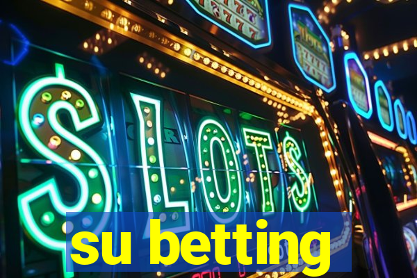 su betting