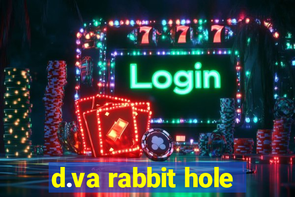 d.va rabbit hole