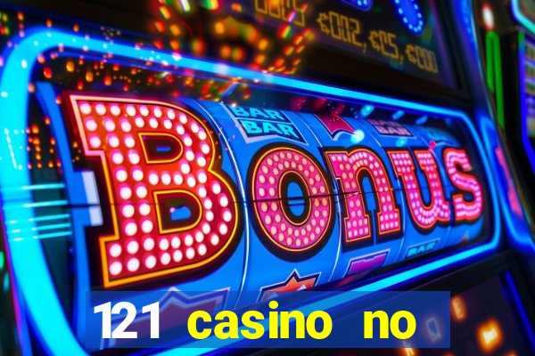 121 casino no deposit bonus