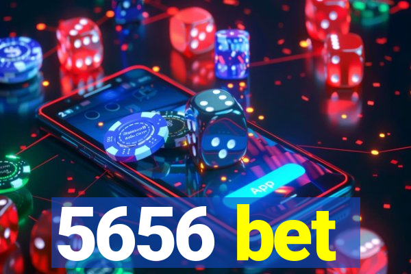 5656 bet