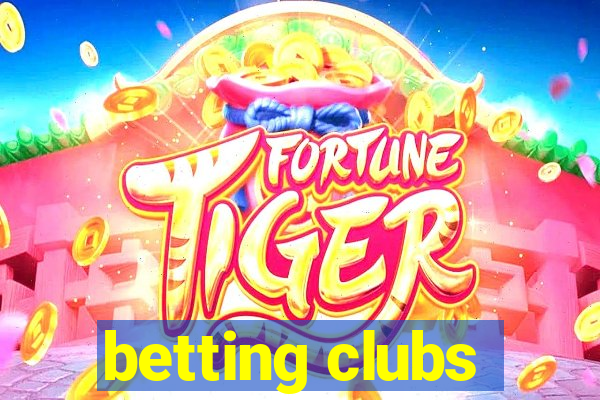 betting clubs