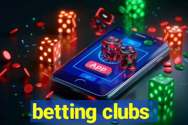 betting clubs