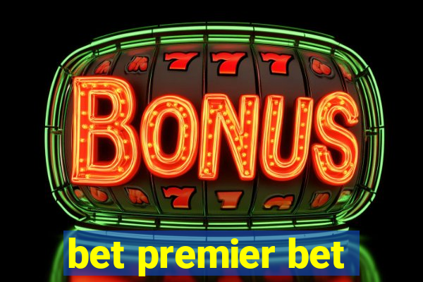 bet premier bet