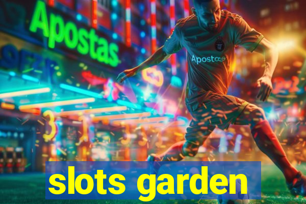 slots garden