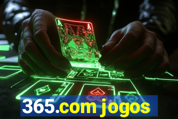 365.com jogos