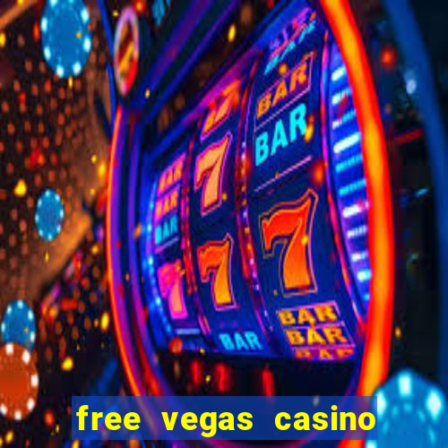 free vegas casino slot games