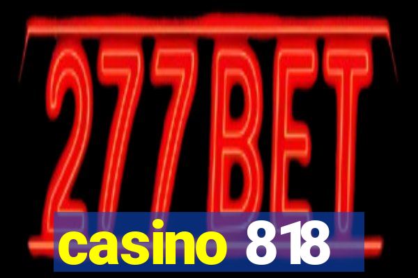 casino 818