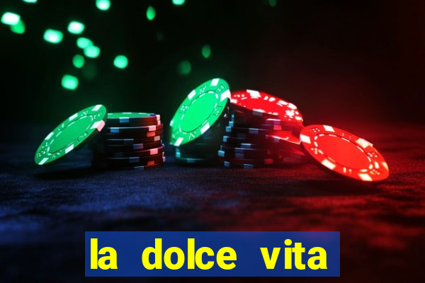 la dolce vita double rush slot