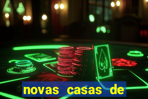 novas casas de apostas com b?nus